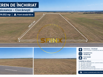 TEREN DE INCHIRIAT – 14.052 MP | URZICEANCA – CIOCANESTI | FS 65 ML